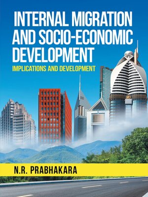 cover image of Internal Migration and Socio-Economic Development